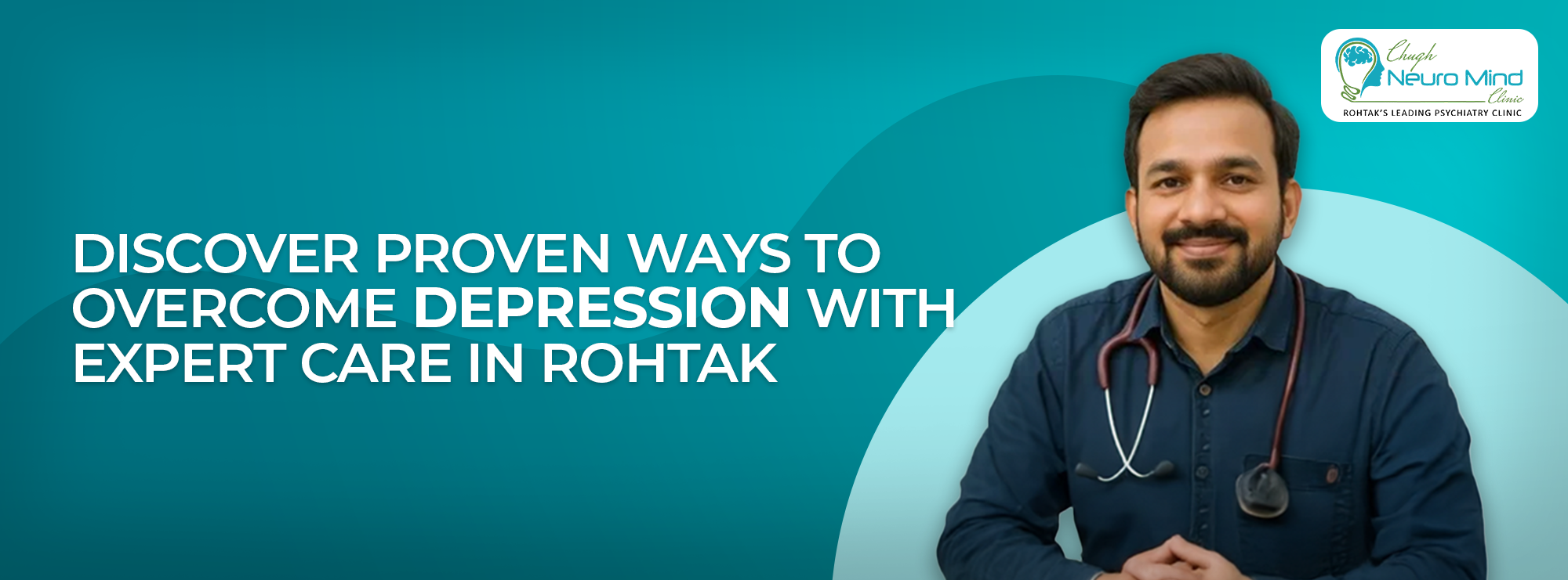 Discover Proven Ways to Overcome Depression with Expert Care in Rohtak